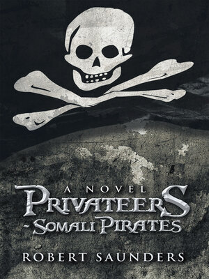 cover image of Privateers--Somali Pirates